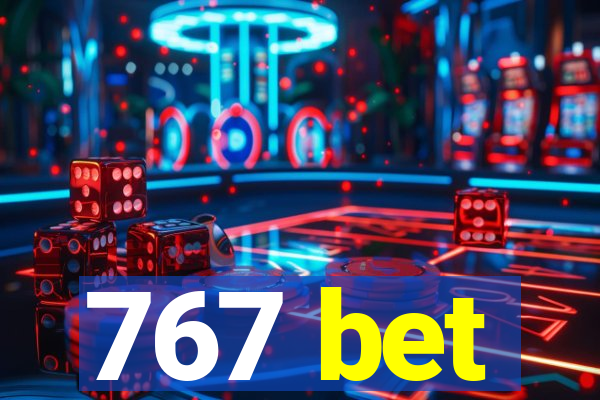 767 bet